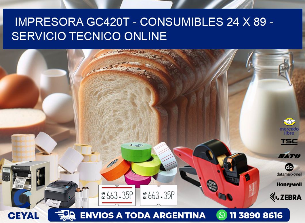 IMPRESORA GC420T - CONSUMIBLES 24 x 89 - SERVICIO TECNICO ONLINE