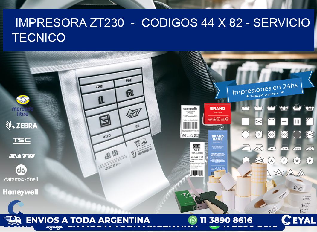 IMPRESORA ZT230  -  CODIGOS 44 x 82 - SERVICIO TECNICO