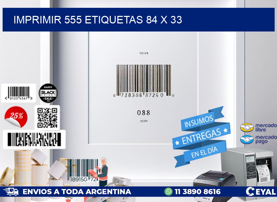 IMPRIMIR 555 ETIQUETAS 84 x 33