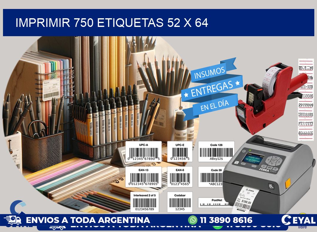 IMPRIMIR 750 ETIQUETAS 52 x 64