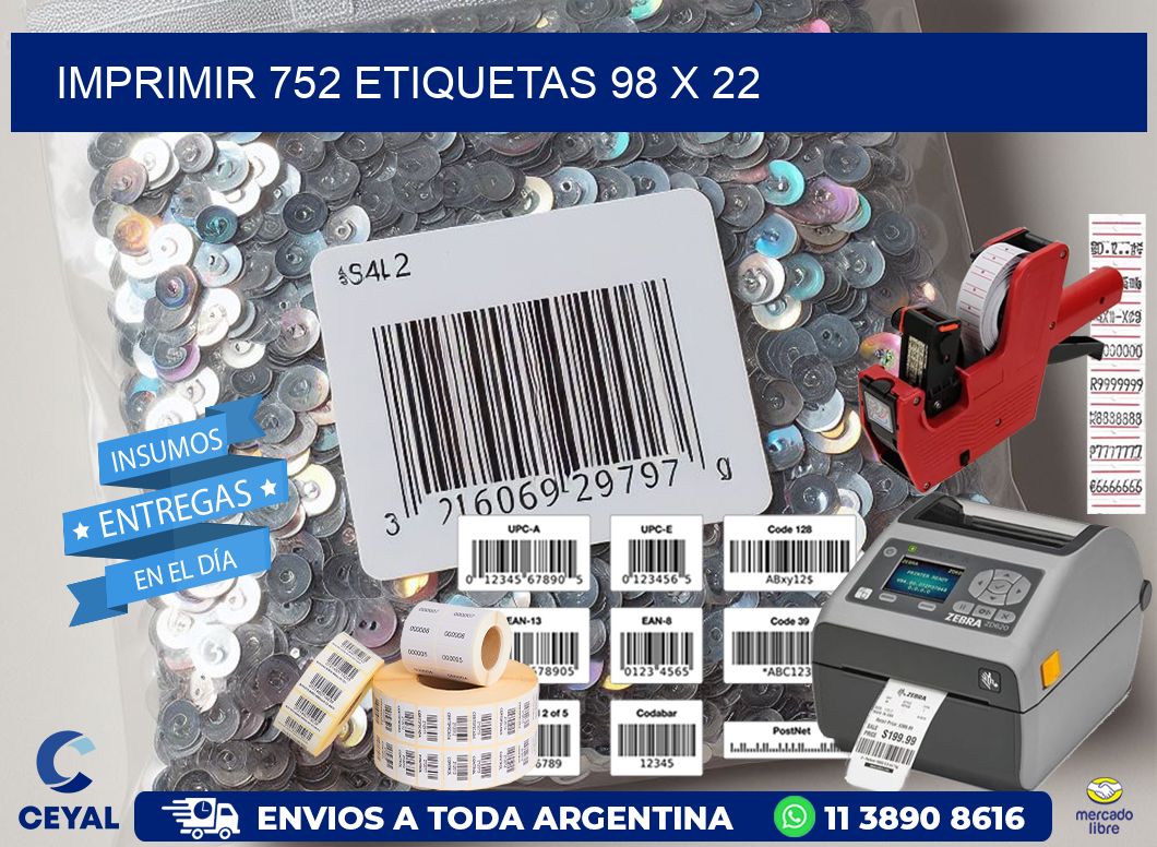 IMPRIMIR 752 ETIQUETAS 98 x 22