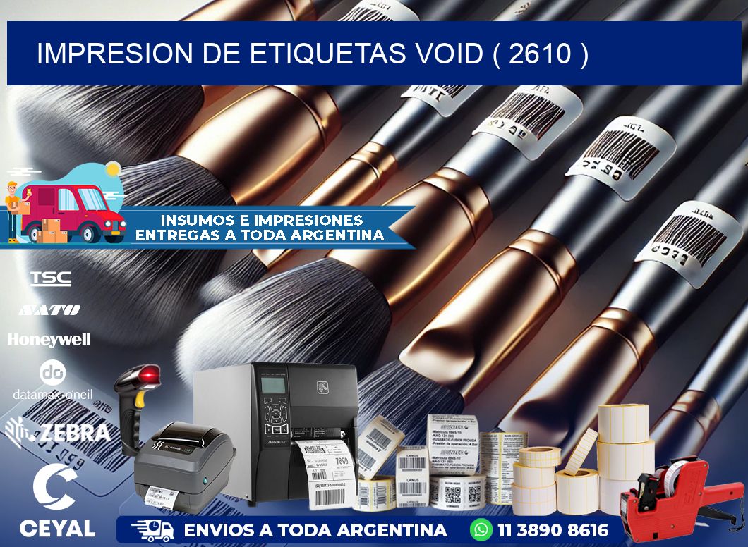 impresion de etiquetas VOID ( 2610 )