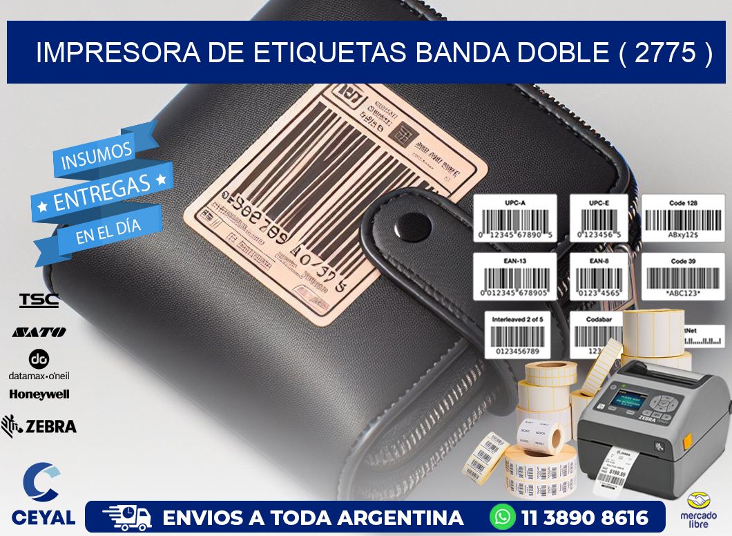 impresora de etiquetas banda doble ( 2775 )