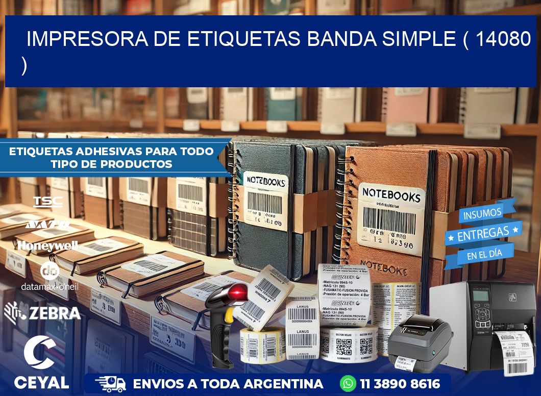 impresora de etiquetas banda simple ( 14080 )