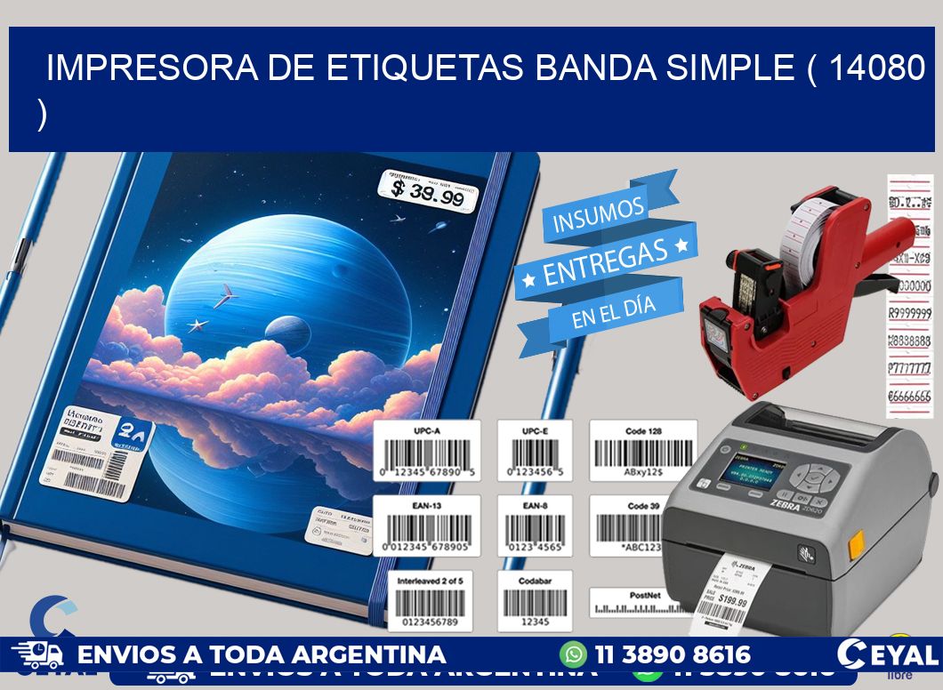 impresora de etiquetas banda simple ( 14080 )