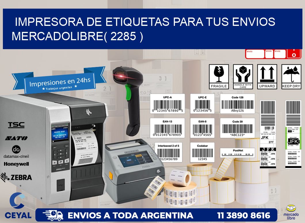 impresora de etiquetas para tus envios mercadolibre( 2285 )