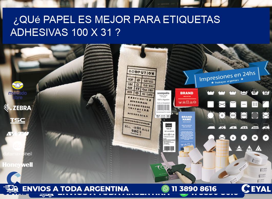 ¿Qué papel es mejor para etiquetas adhesivas 100 x 31 ?