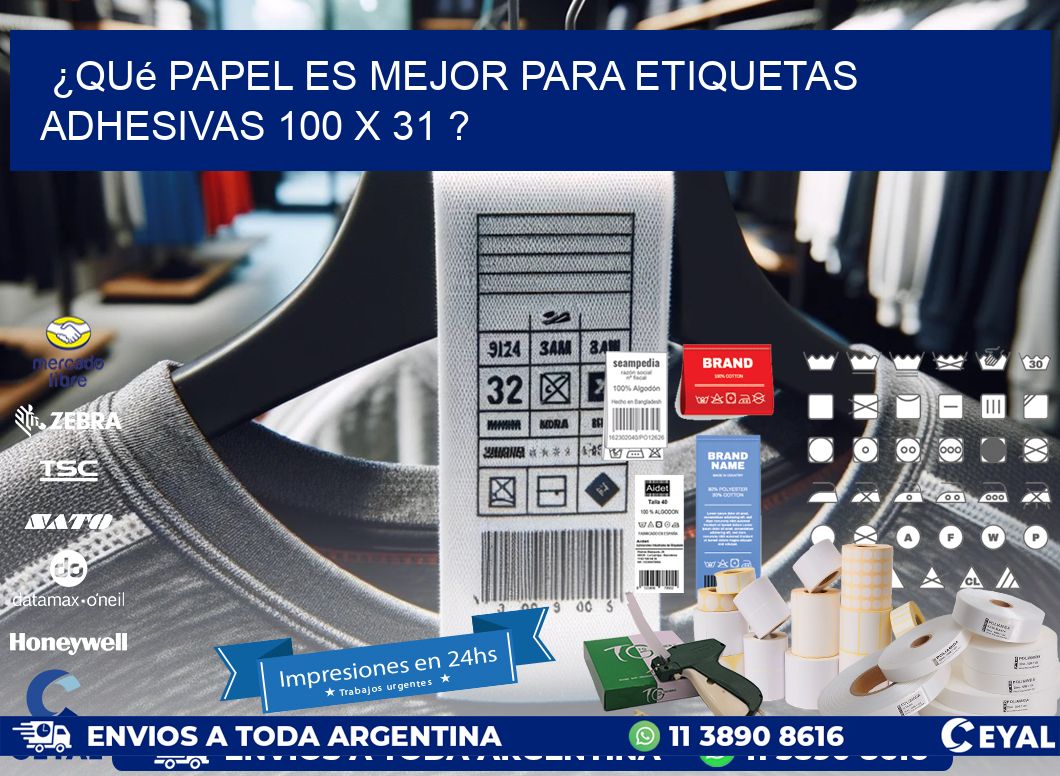 ¿Qué papel es mejor para etiquetas adhesivas 100 x 31 ?