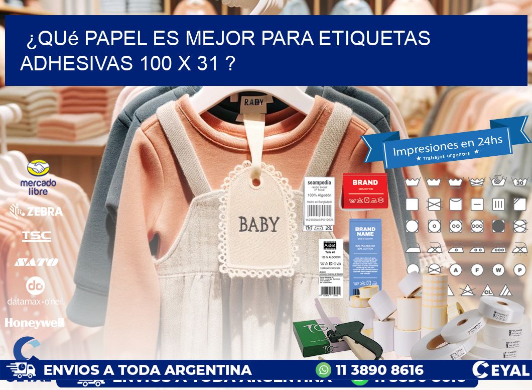 ¿Qué papel es mejor para etiquetas adhesivas 100 x 31 ?