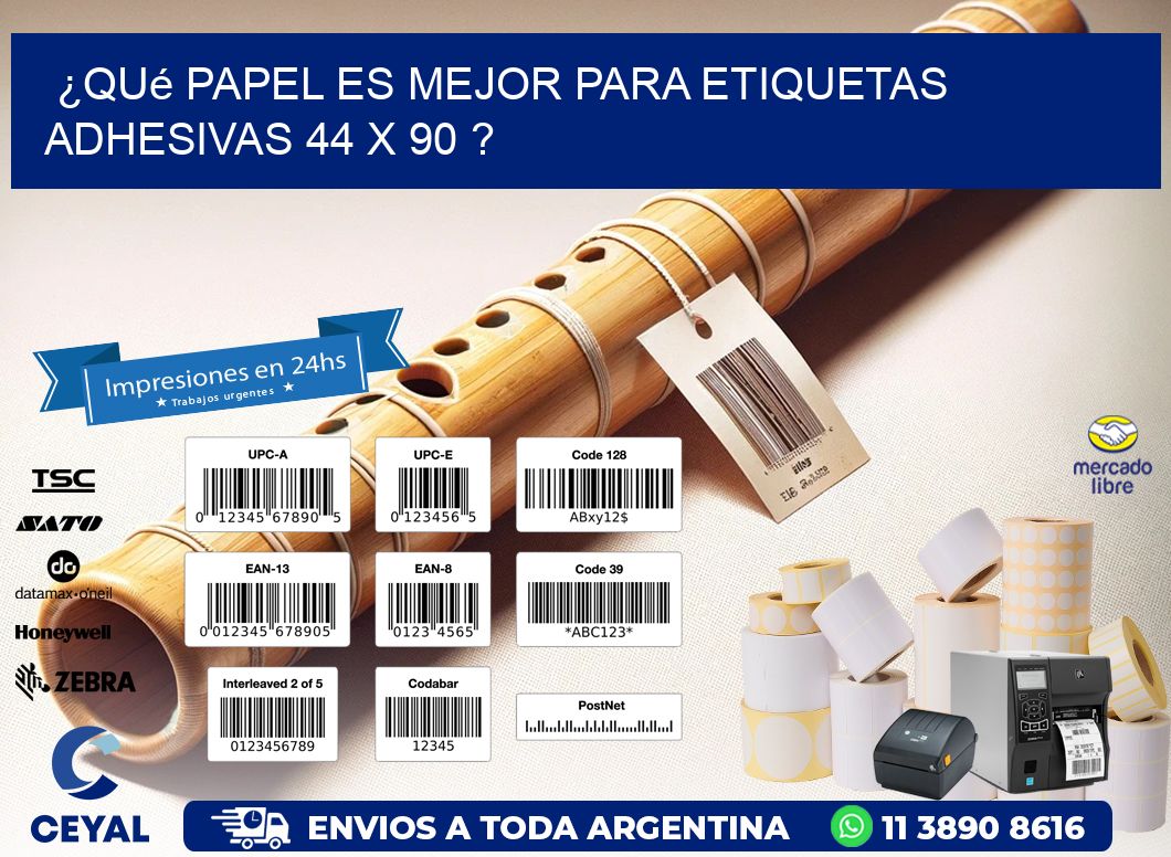 ¿Qué papel es mejor para etiquetas adhesivas 44 x 90 ?