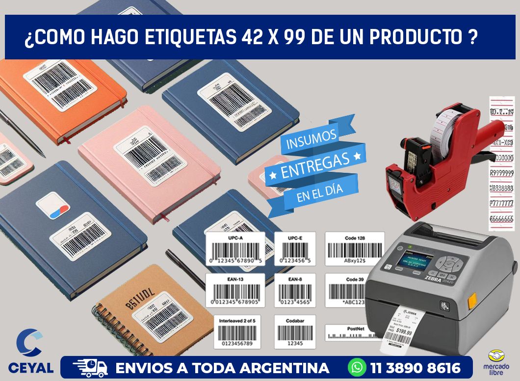 ¿como hago etiquetas 42 x 99 de un producto ?