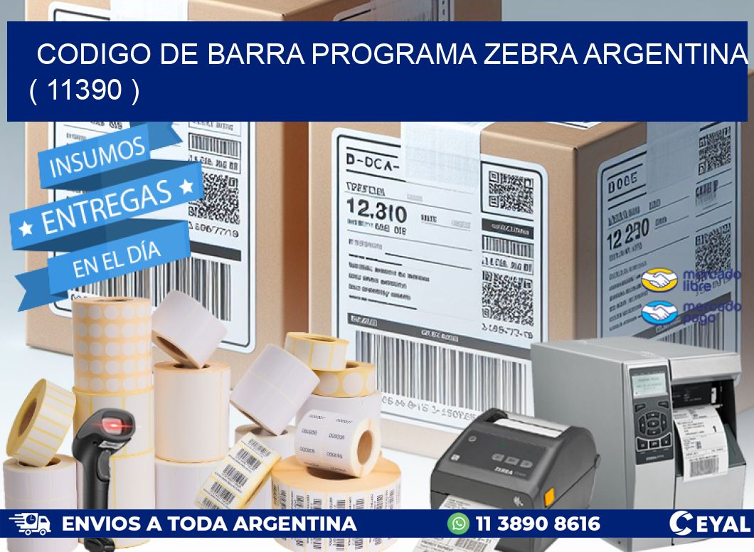 CODIGO DE BARRA PROGRAMA ZEBRA ARGENTINA ( 11390 )