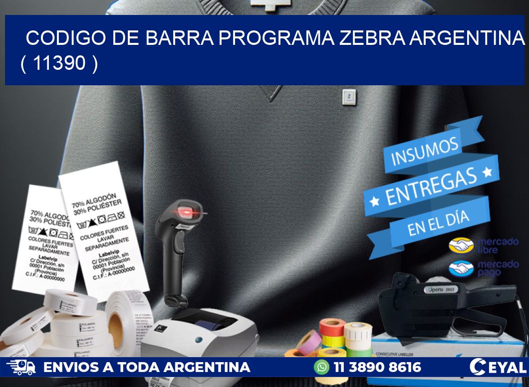 CODIGO DE BARRA PROGRAMA ZEBRA ARGENTINA ( 11390 )