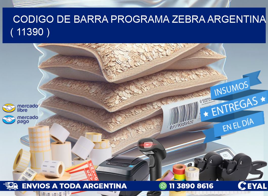 CODIGO DE BARRA PROGRAMA ZEBRA ARGENTINA ( 11390 )