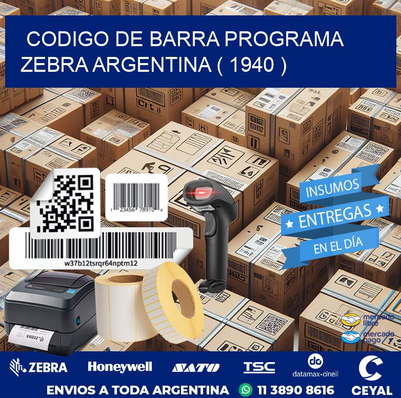 CODIGO DE BARRA PROGRAMA ZEBRA ARGENTINA ( 1940 )