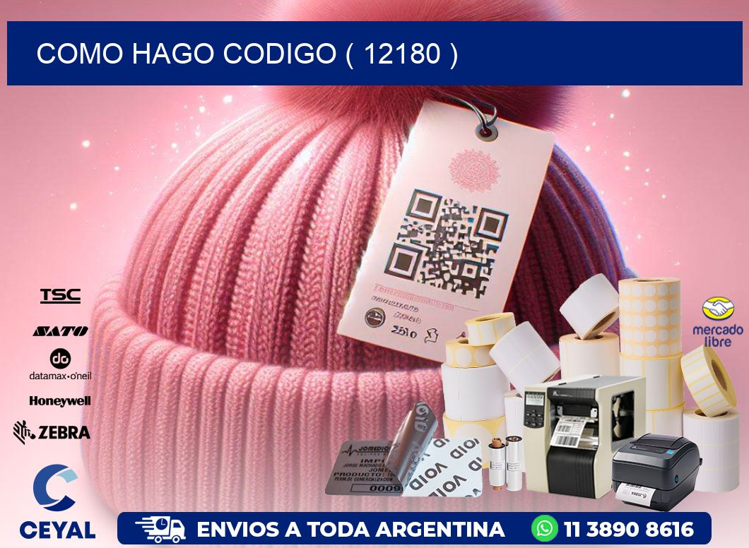 COMO HAGO CODIGO ( 12180 )