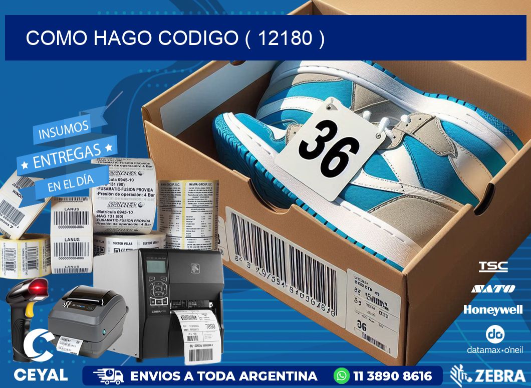 COMO HAGO CODIGO ( 12180 )