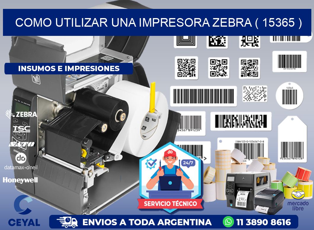 COMO UTILIZAR UNA IMPRESORA ZEBRA ( 15365 )
