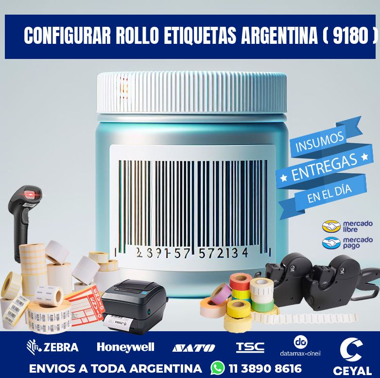 CONFIGURAR ROLLO ETIQUETAS ARGENTINA ( 9180 )