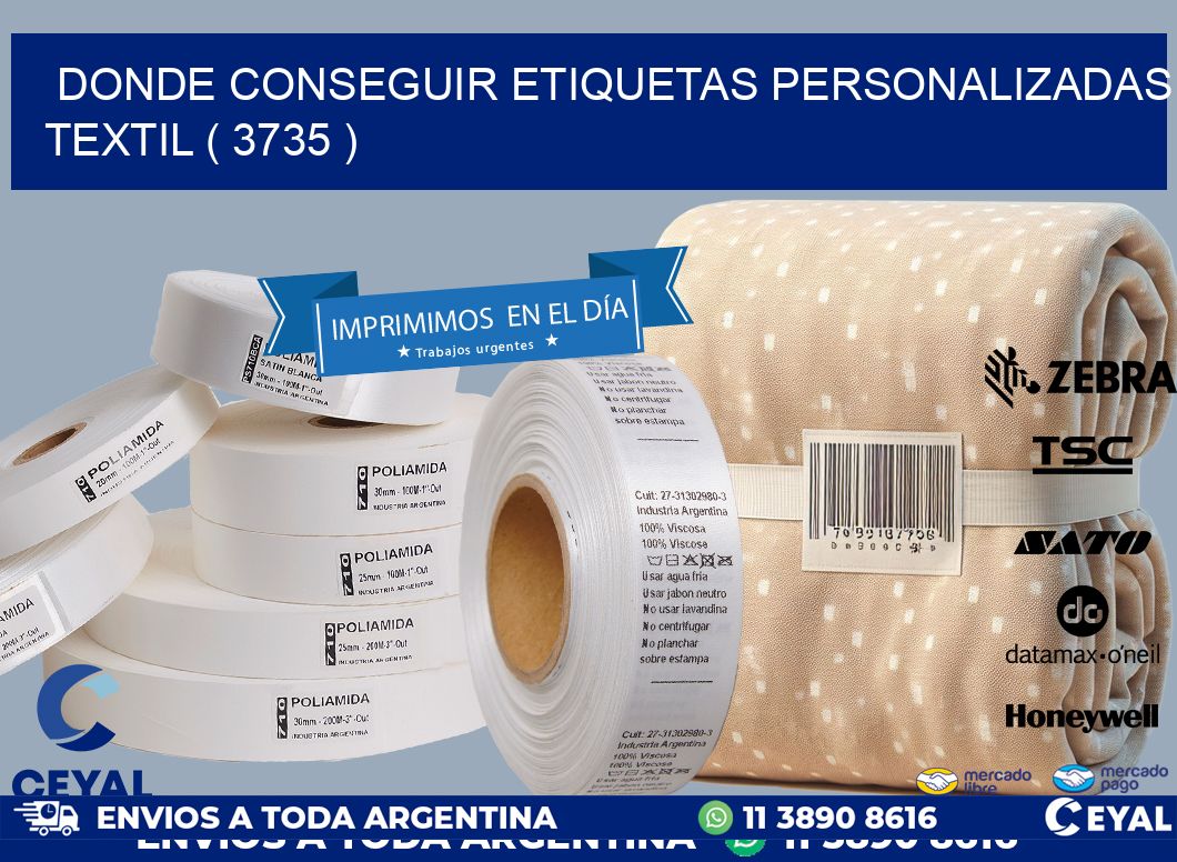 DONDE CONSEGUIR ETIQUETAS PERSONALIZADAS TEXTIL ( 3735 )