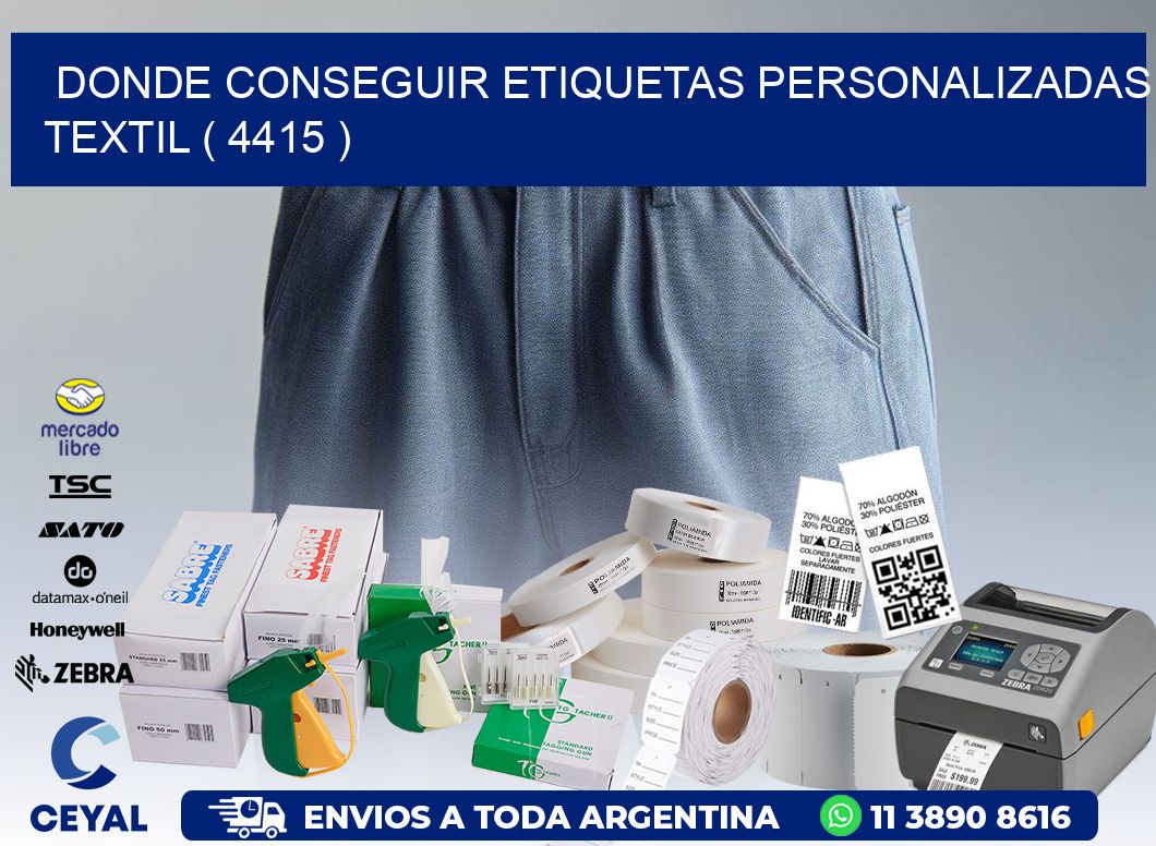 DONDE CONSEGUIR ETIQUETAS PERSONALIZADAS TEXTIL ( 4415 )