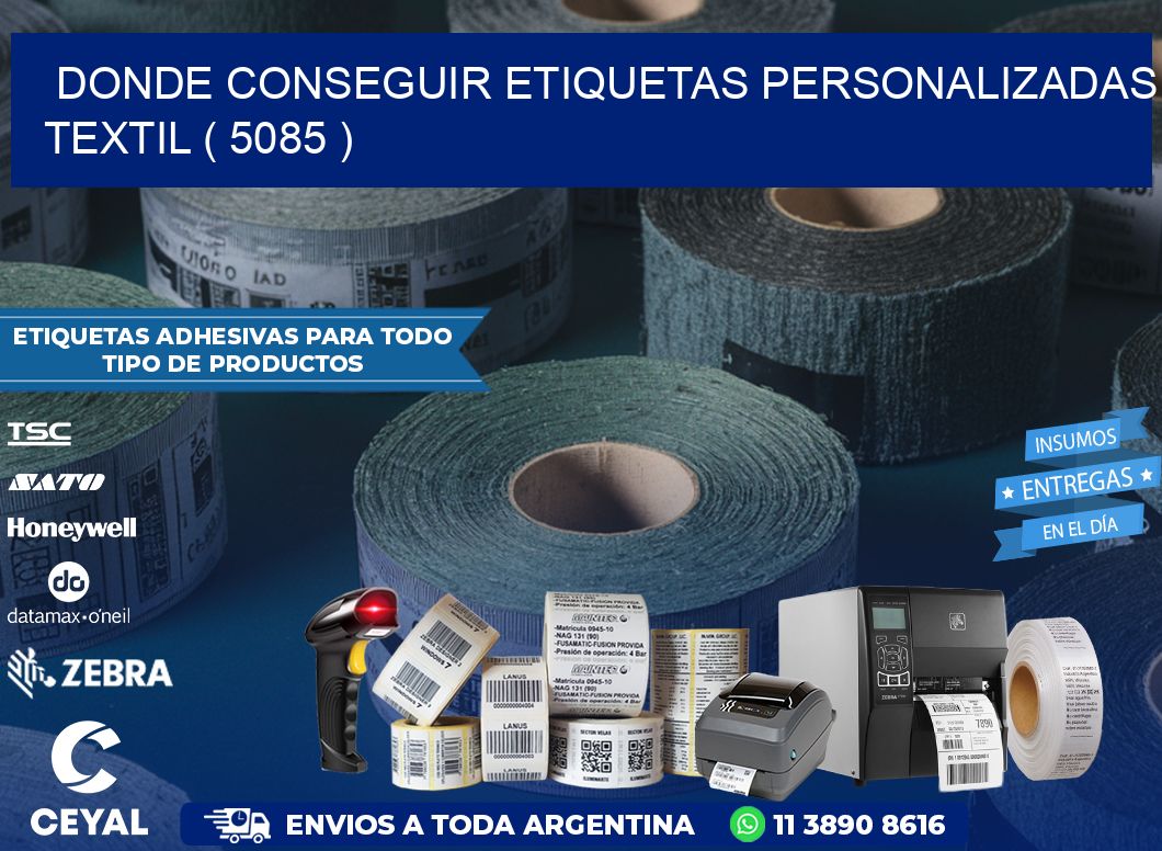 DONDE CONSEGUIR ETIQUETAS PERSONALIZADAS TEXTIL ( 5085 )