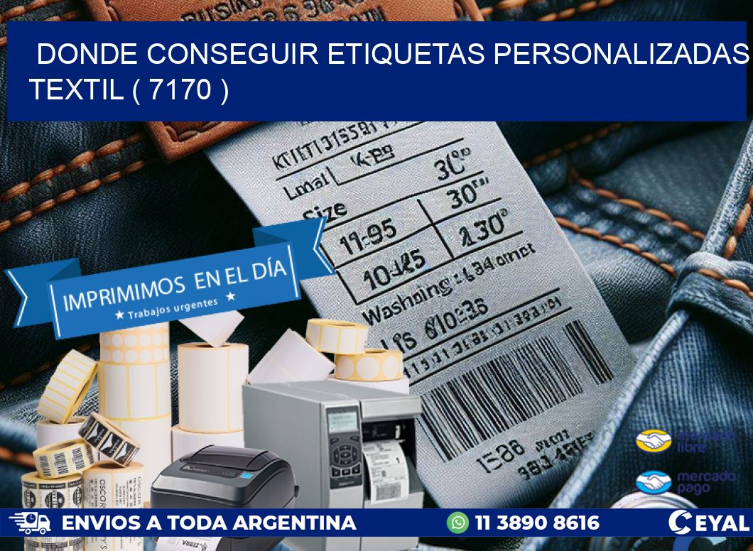 DONDE CONSEGUIR ETIQUETAS PERSONALIZADAS TEXTIL ( 7170 )