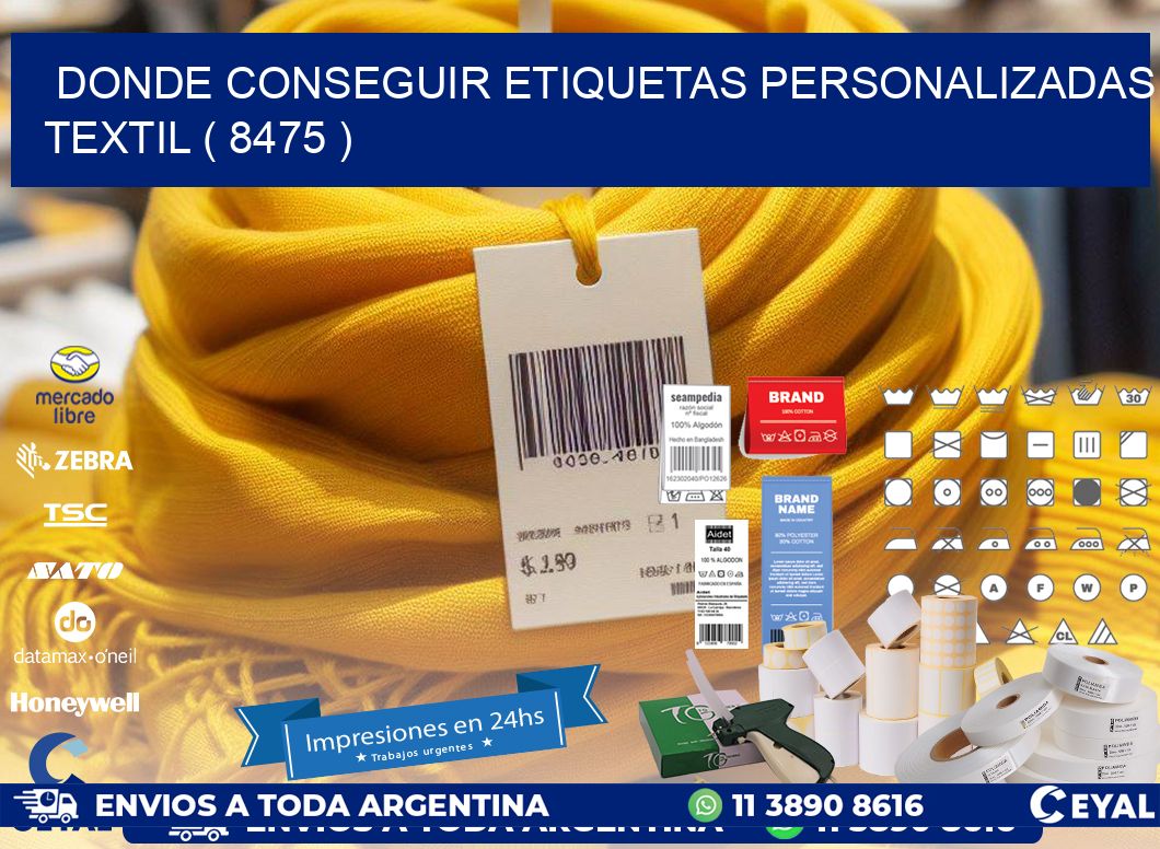 DONDE CONSEGUIR ETIQUETAS PERSONALIZADAS TEXTIL ( 8475 )