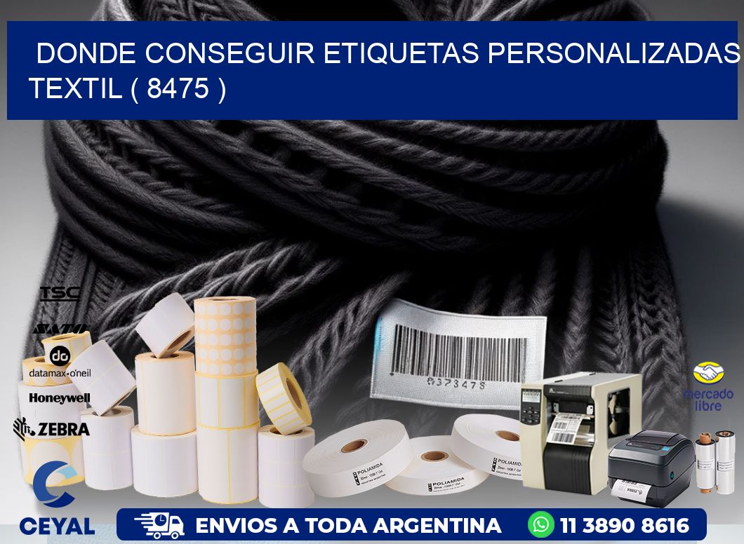 DONDE CONSEGUIR ETIQUETAS PERSONALIZADAS TEXTIL ( 8475 )