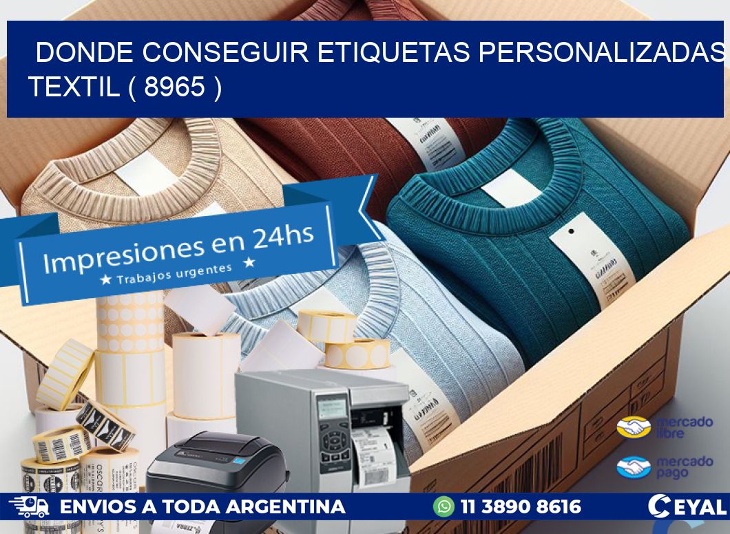 DONDE CONSEGUIR ETIQUETAS PERSONALIZADAS TEXTIL ( 8965 )