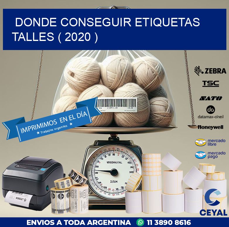 DONDE CONSEGUIR ETIQUETAS TALLES ( 2020 )