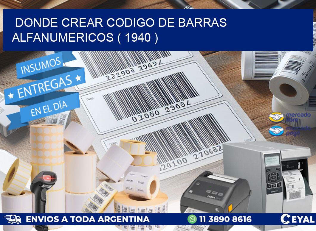 DONDE CREAR CODIGO DE BARRAS ALFANUMERICOS ( 1940 )