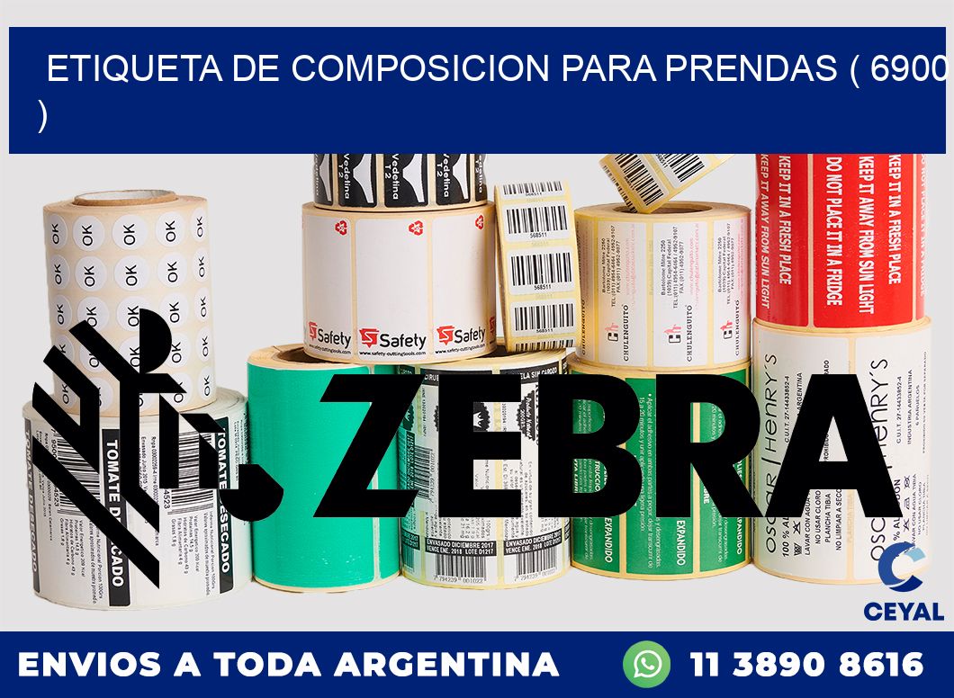 ETIQUETA DE COMPOSICION PARA PRENDAS ( 6900 )