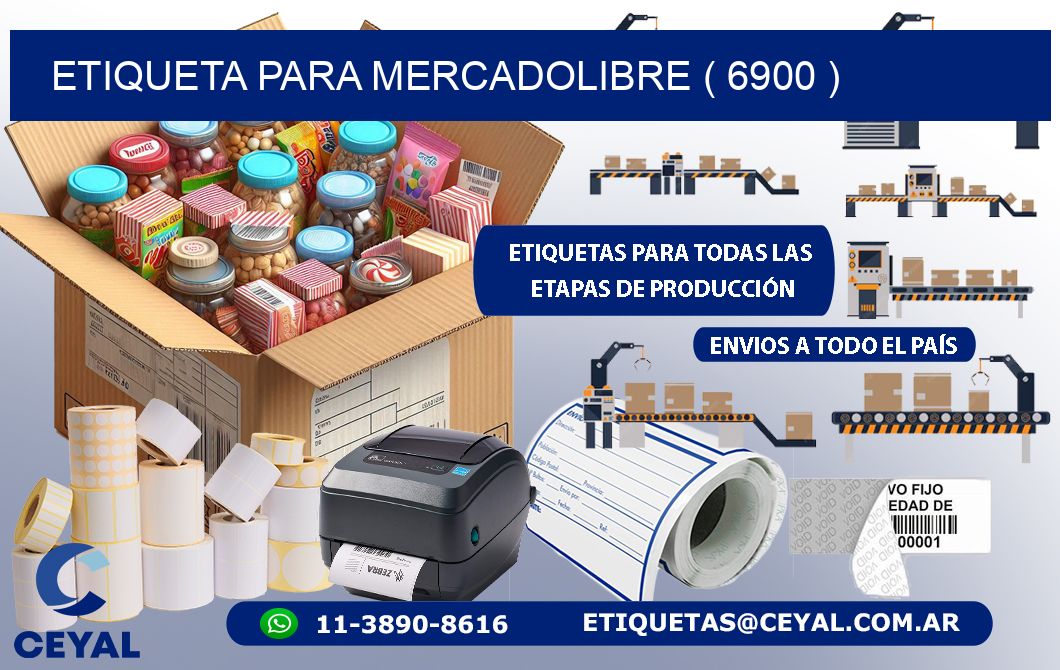 ETIQUETA PARA MERCADOLIBRE ( 6900 )