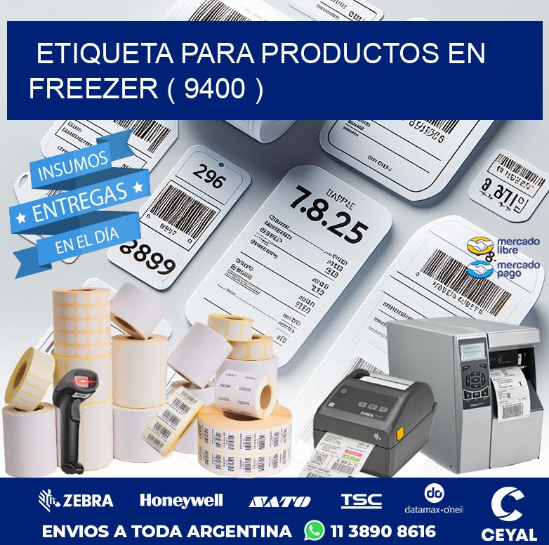 ETIQUETA PARA PRODUCTOS EN FREEZER ( 9400 )