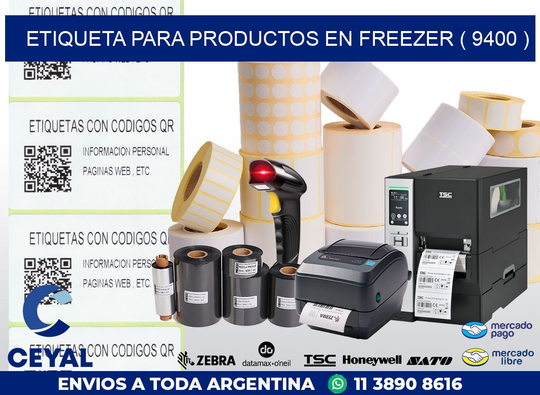 ETIQUETA PARA PRODUCTOS EN FREEZER ( 9400 )