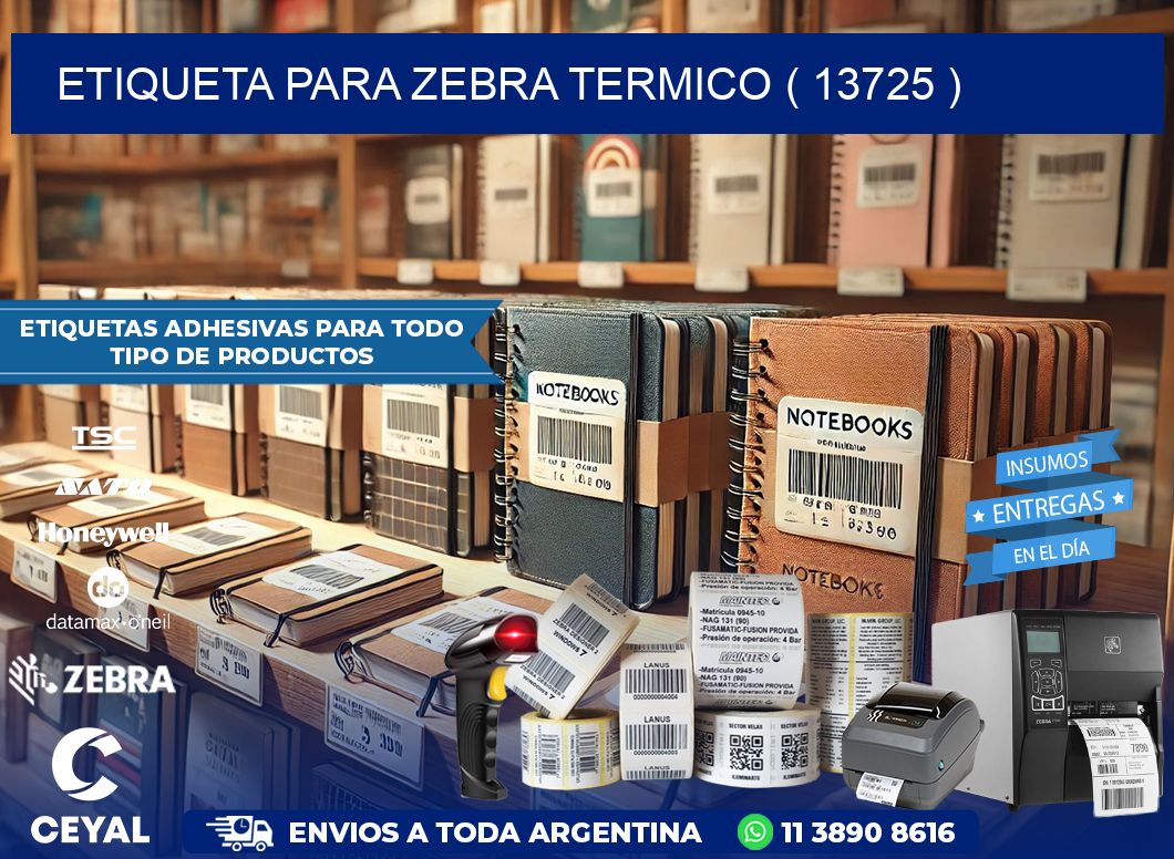 ETIQUETA PARA ZEBRA TERMICO ( 13725 )