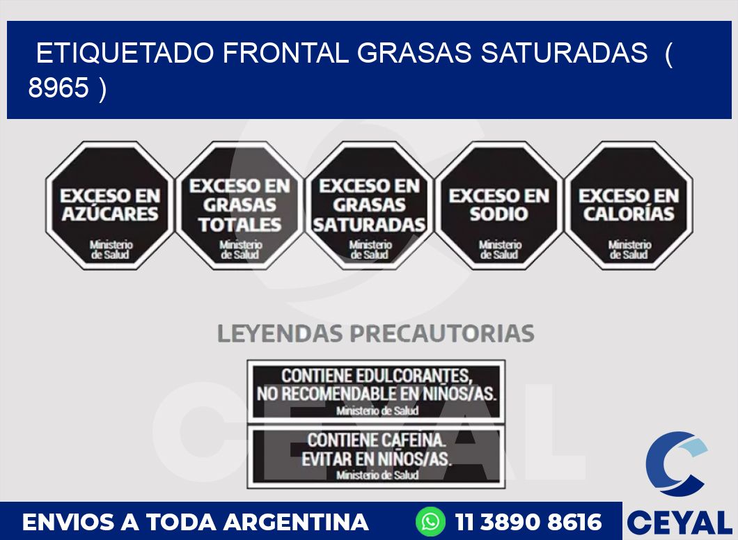 ETIQUETADO FRONTAL GRASAS SATURADAS  ( 8965 )