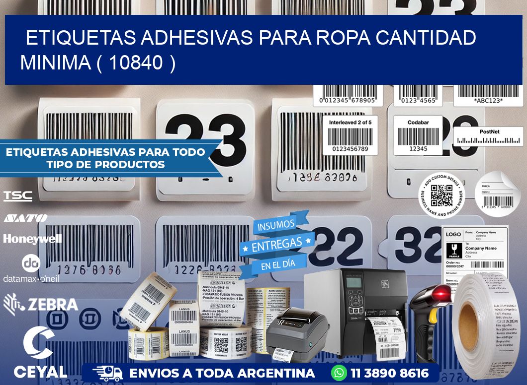 ETIQUETAS ADHESIVAS PARA ROPA CANTIDAD MINIMA ( 10840 )