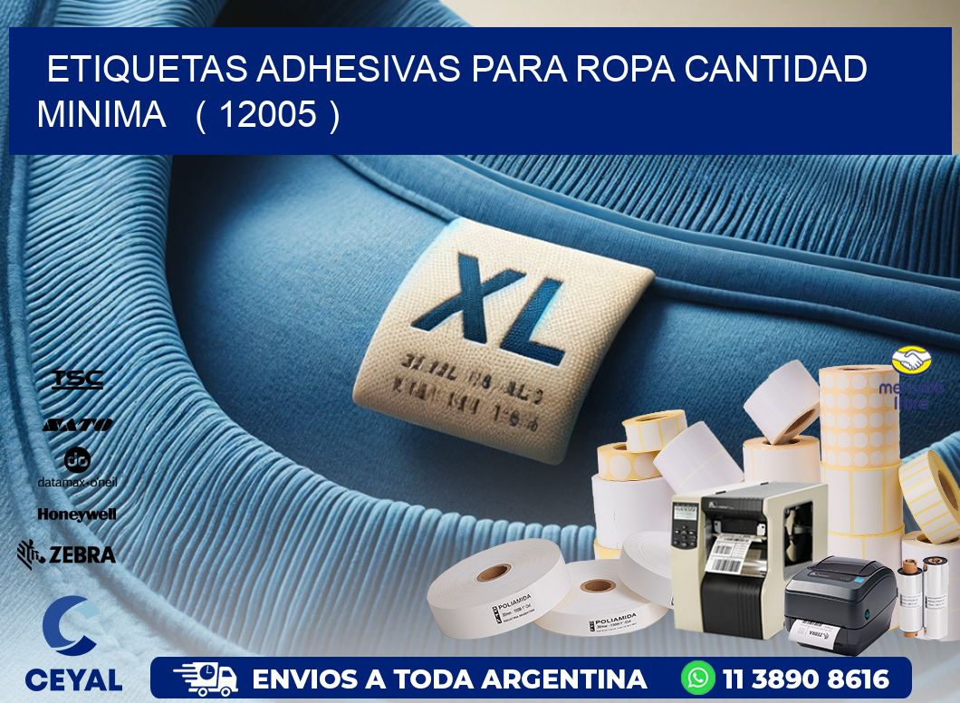 ETIQUETAS ADHESIVAS PARA ROPA CANTIDAD MINIMA   ( 12005 )