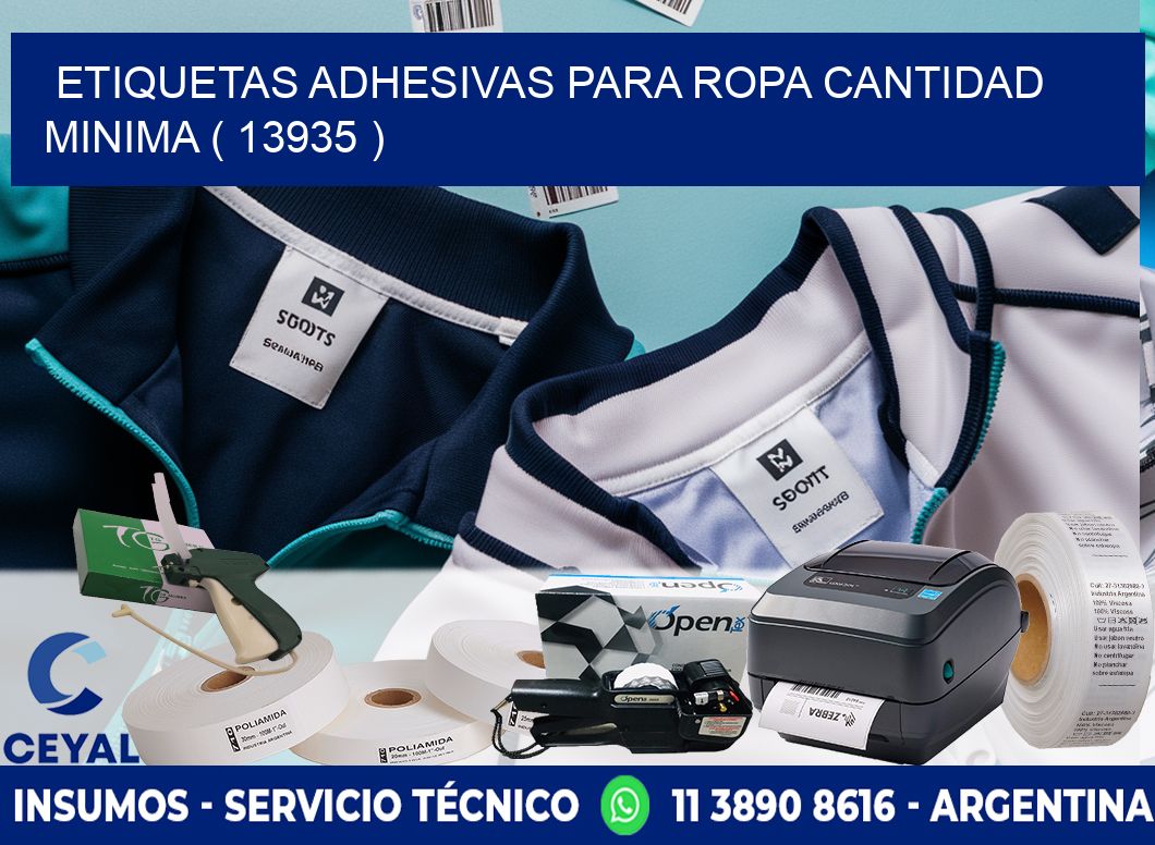 ETIQUETAS ADHESIVAS PARA ROPA CANTIDAD MINIMA ( 13935 )