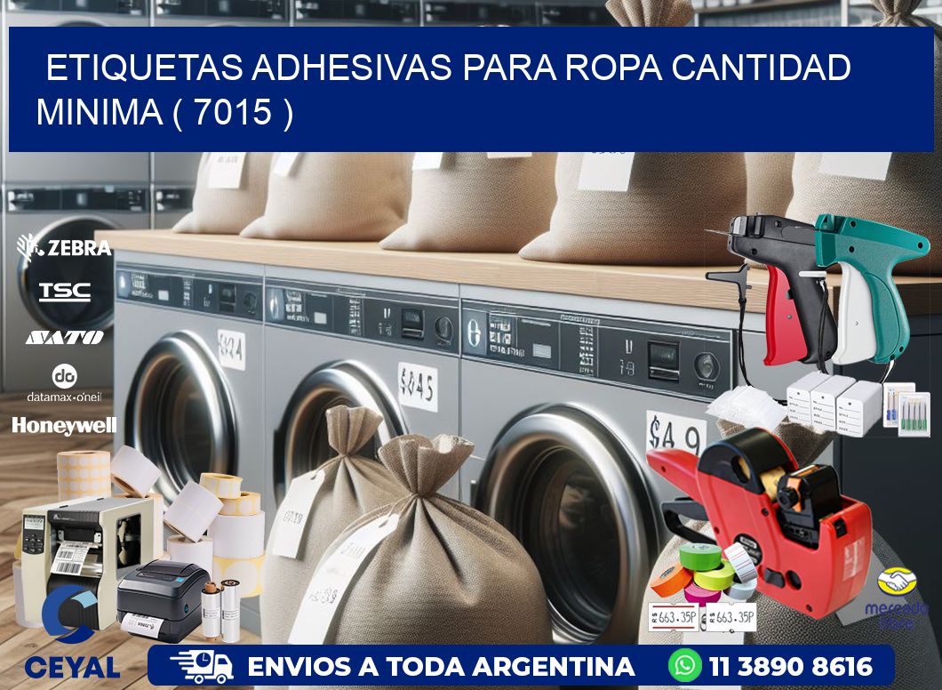 ETIQUETAS ADHESIVAS PARA ROPA CANTIDAD MINIMA ( 7015 )