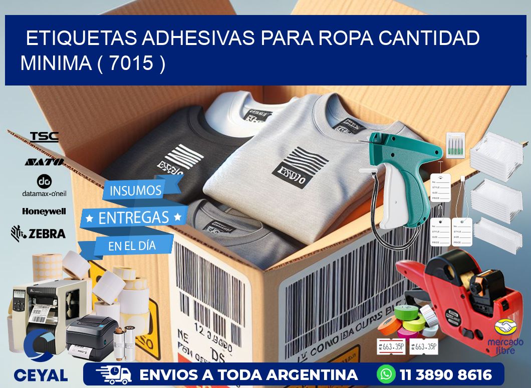 ETIQUETAS ADHESIVAS PARA ROPA CANTIDAD MINIMA ( 7015 )