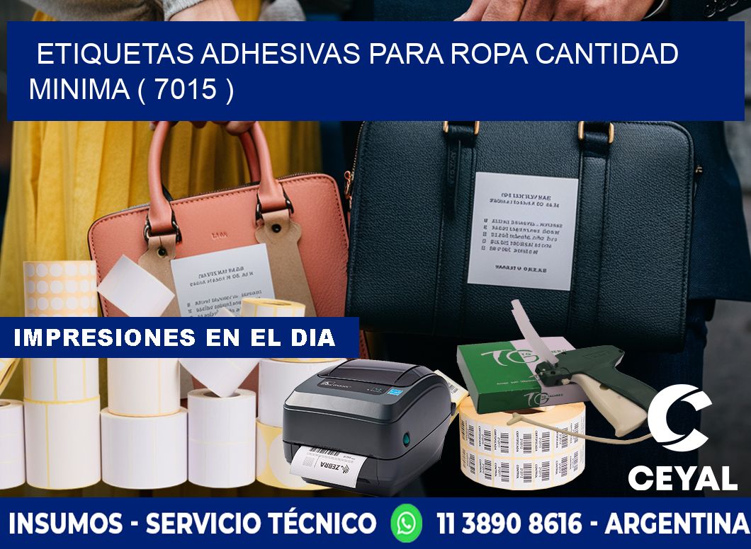 ETIQUETAS ADHESIVAS PARA ROPA CANTIDAD MINIMA ( 7015 )