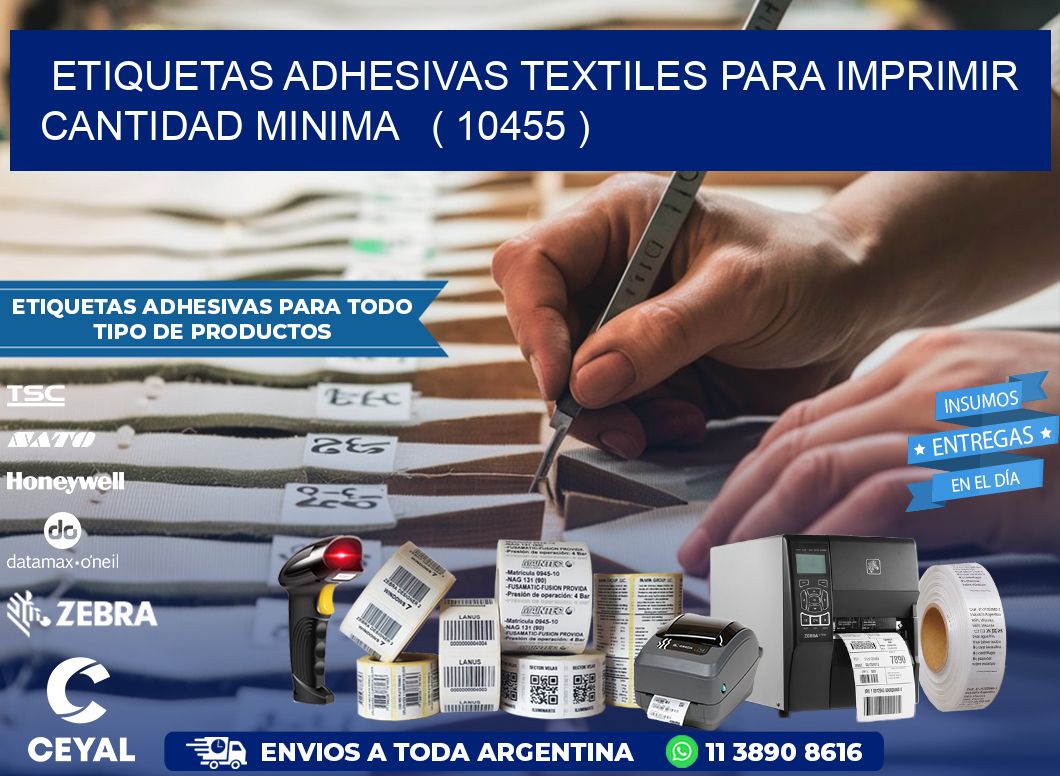 ETIQUETAS ADHESIVAS TEXTILES PARA IMPRIMIR CANTIDAD MINIMA   ( 10455 )