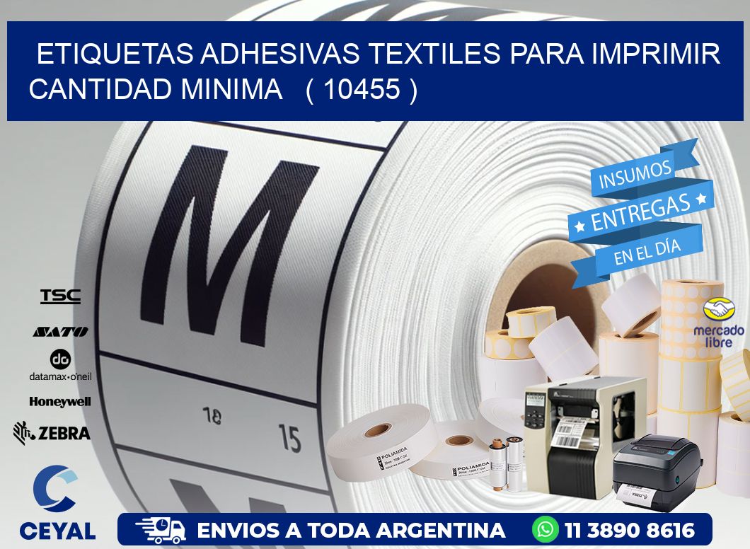 ETIQUETAS ADHESIVAS TEXTILES PARA IMPRIMIR CANTIDAD MINIMA   ( 10455 )