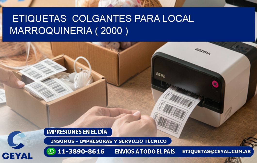 ETIQUETAS  COLGANTES PARA LOCAL MARROQUINERIA ( 2000 )