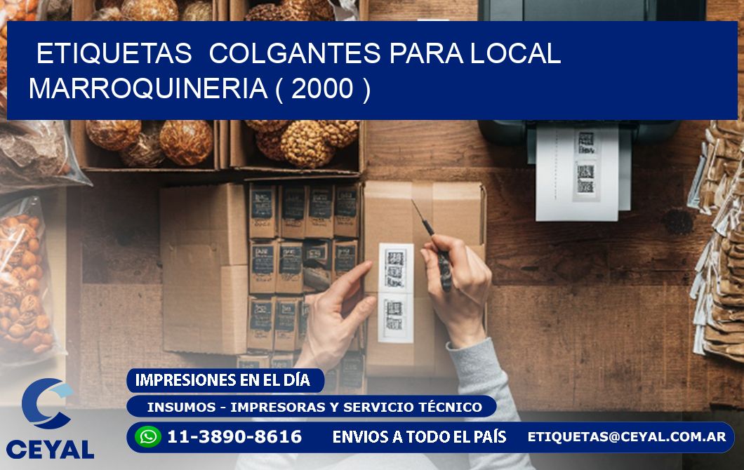 ETIQUETAS  COLGANTES PARA LOCAL MARROQUINERIA ( 2000 )