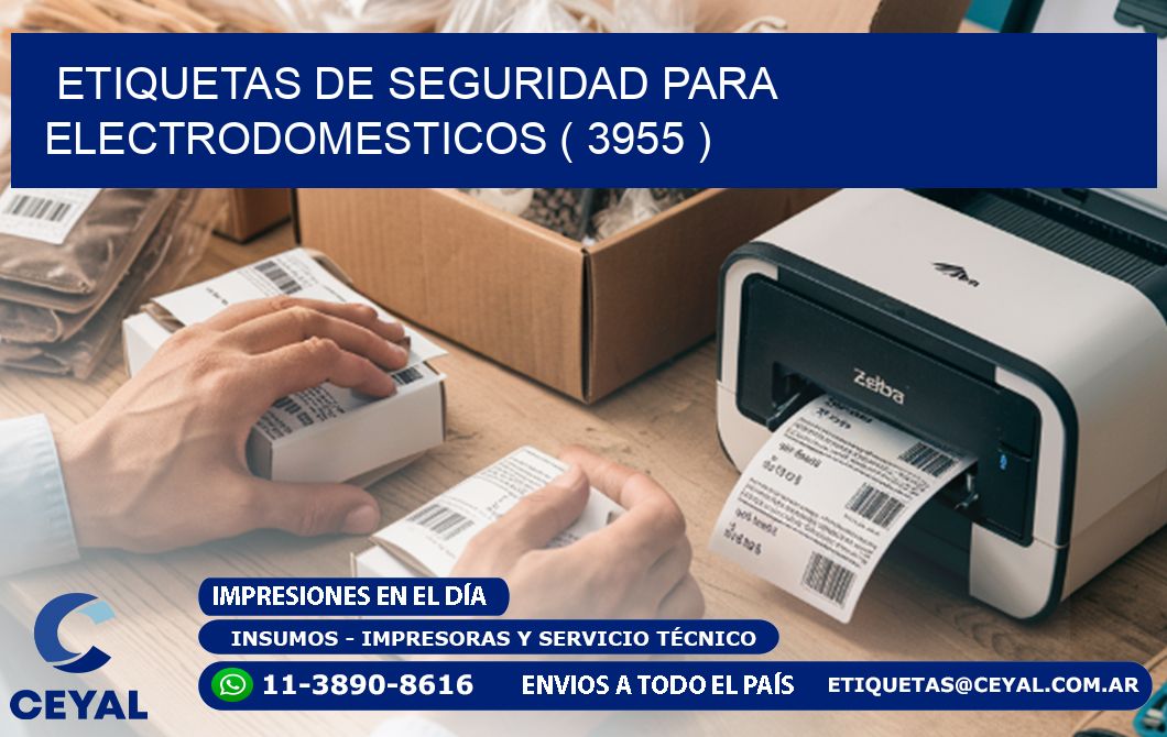 ETIQUETAS DE SEGURIDAD PARA ELECTRODOMESTICOS ( 3955 )