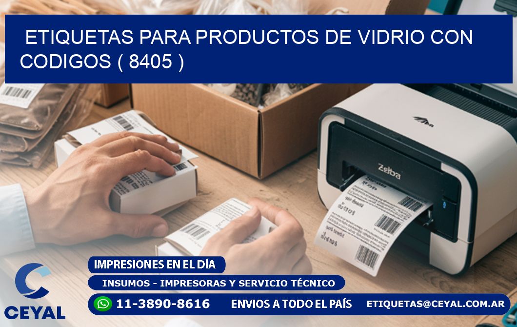 ETIQUETAS PARA PRODUCTOS DE VIDRIO CON CODIGOS ( 8405 )